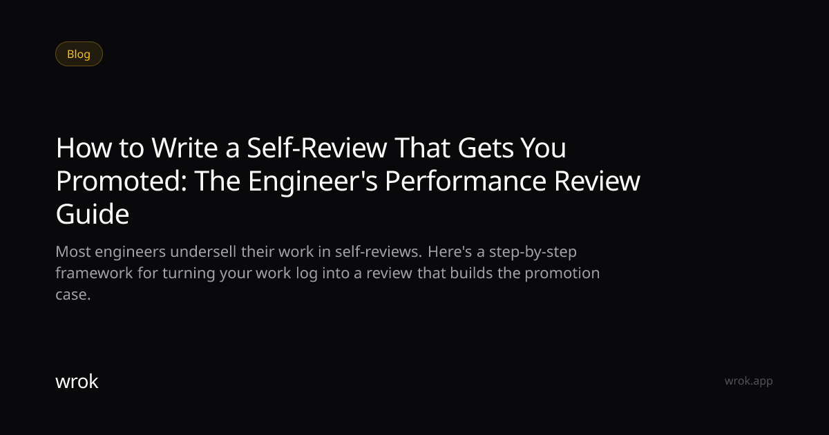 How to Write a Self-Review That Gets You Promoted: The Engineer's ...